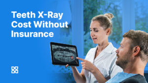 Cost Of Dental X-Rays And Cleaning Without Insurance (2024)