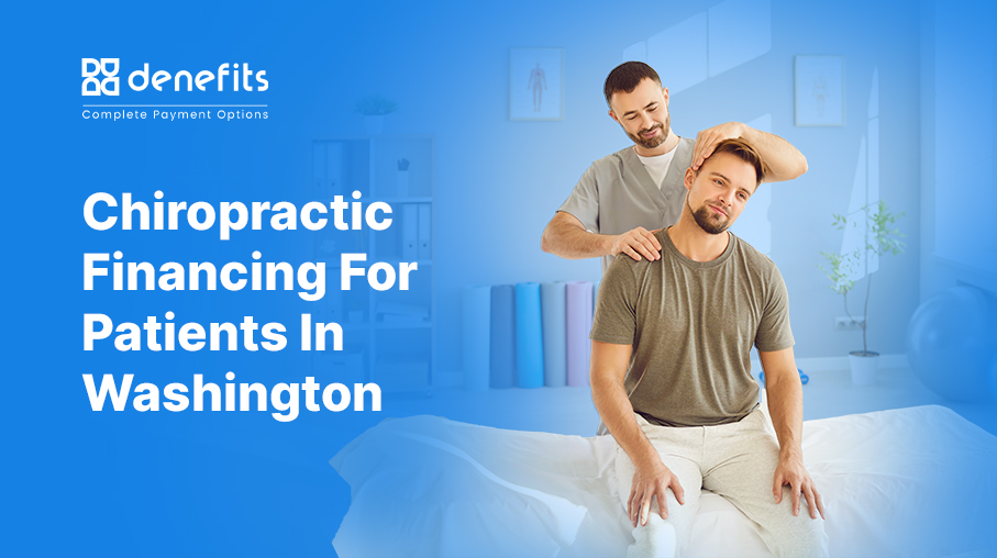 Chiropractic-Financing-For-Patients-In-Washington