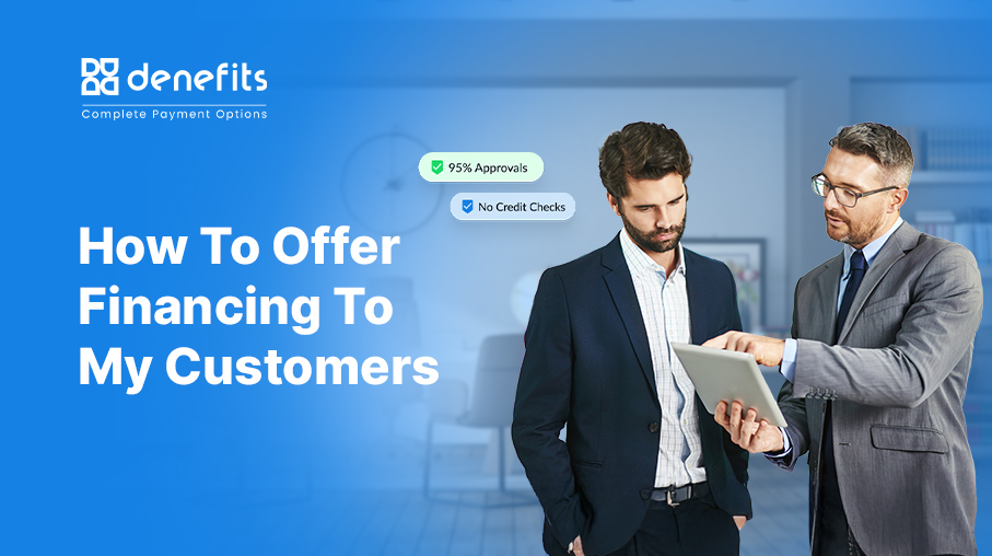 How-To-Offer-Financing-To-My-Customer