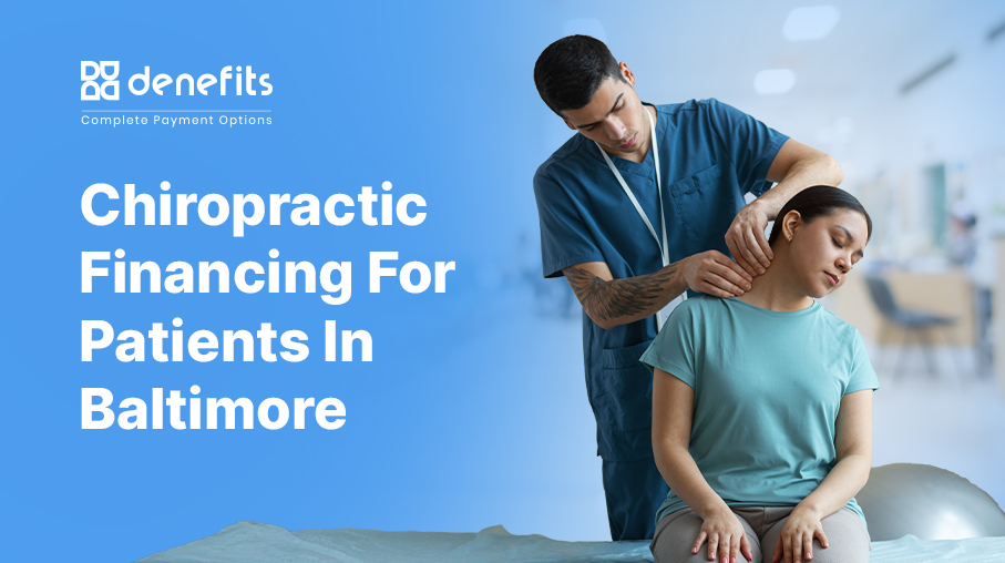 Chiropractic-Financing-For-Patients-In-Baltimore