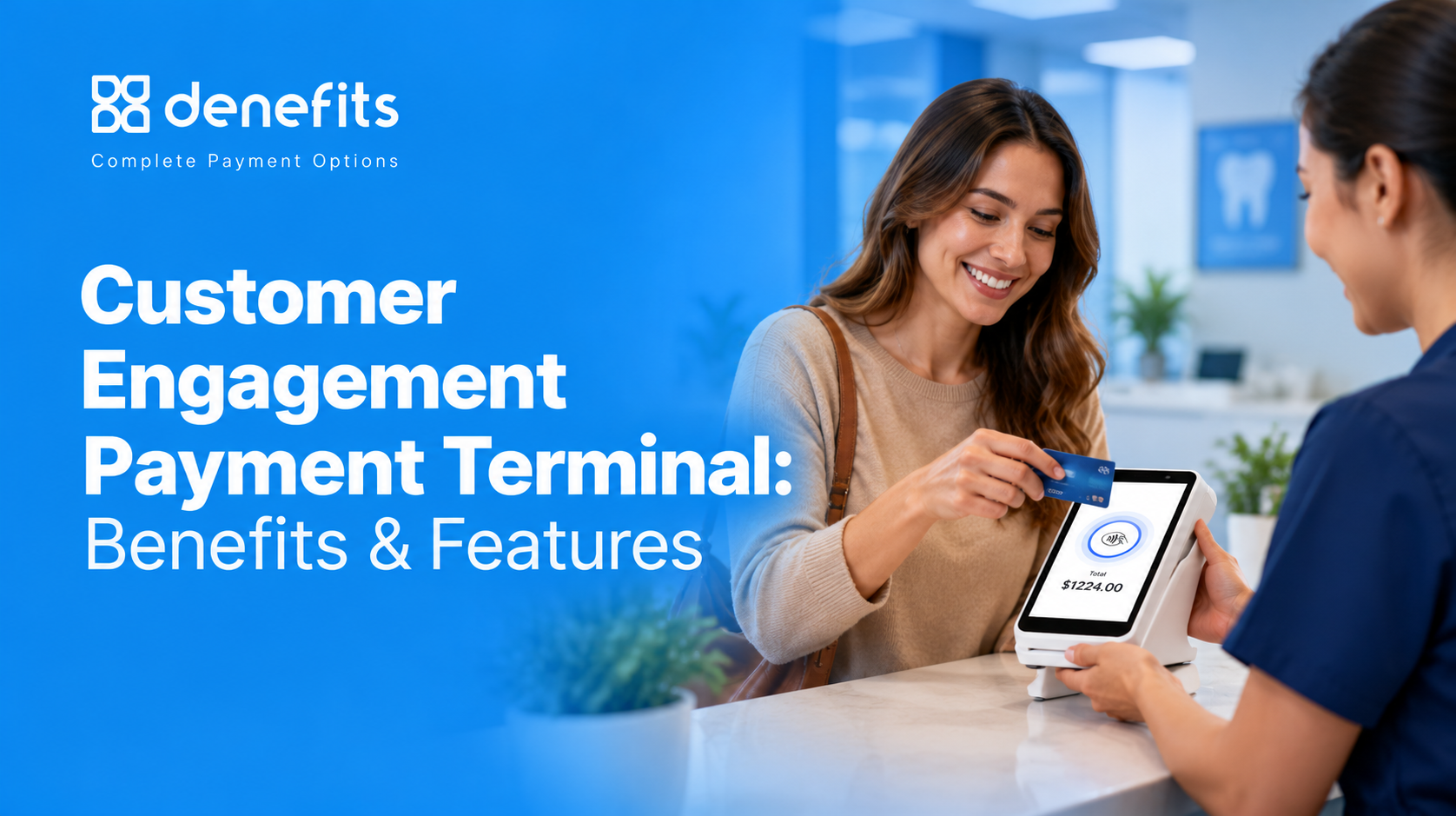 Customer Engagement Payment Terminal